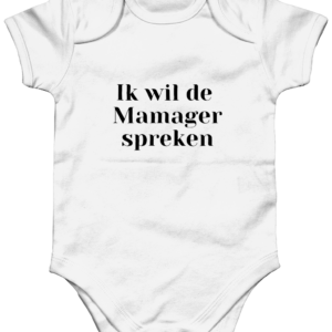 Ik wil de mamager spreken - rompertje