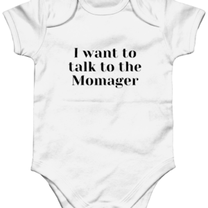 I want to talk to the momager - rompertje